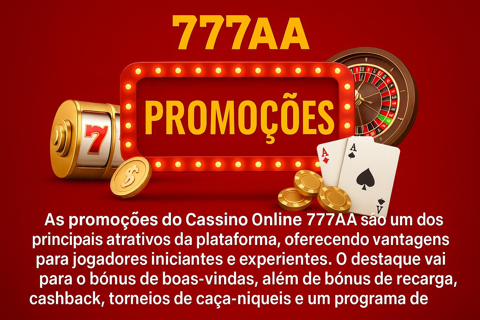 O bônus promocional 777AA é uma ótima maneira de começar sua aventura